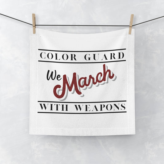 Marching Band Color Guard We March with Weapons Flag, Rifle, Saber Face Towel