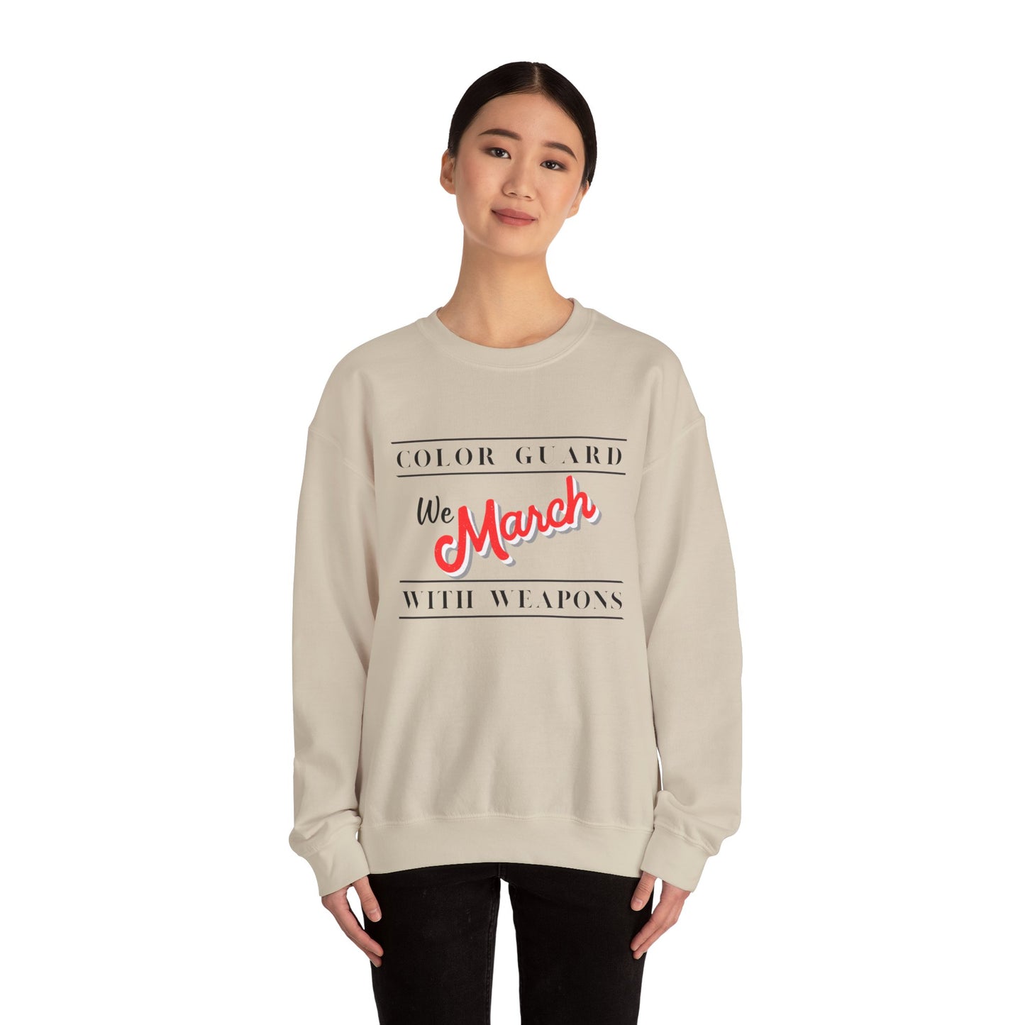 Marching Band Color Guard We March with Weapons Flag, Rifle, Saber Unisex Heavy Crewneck Sweatshirt