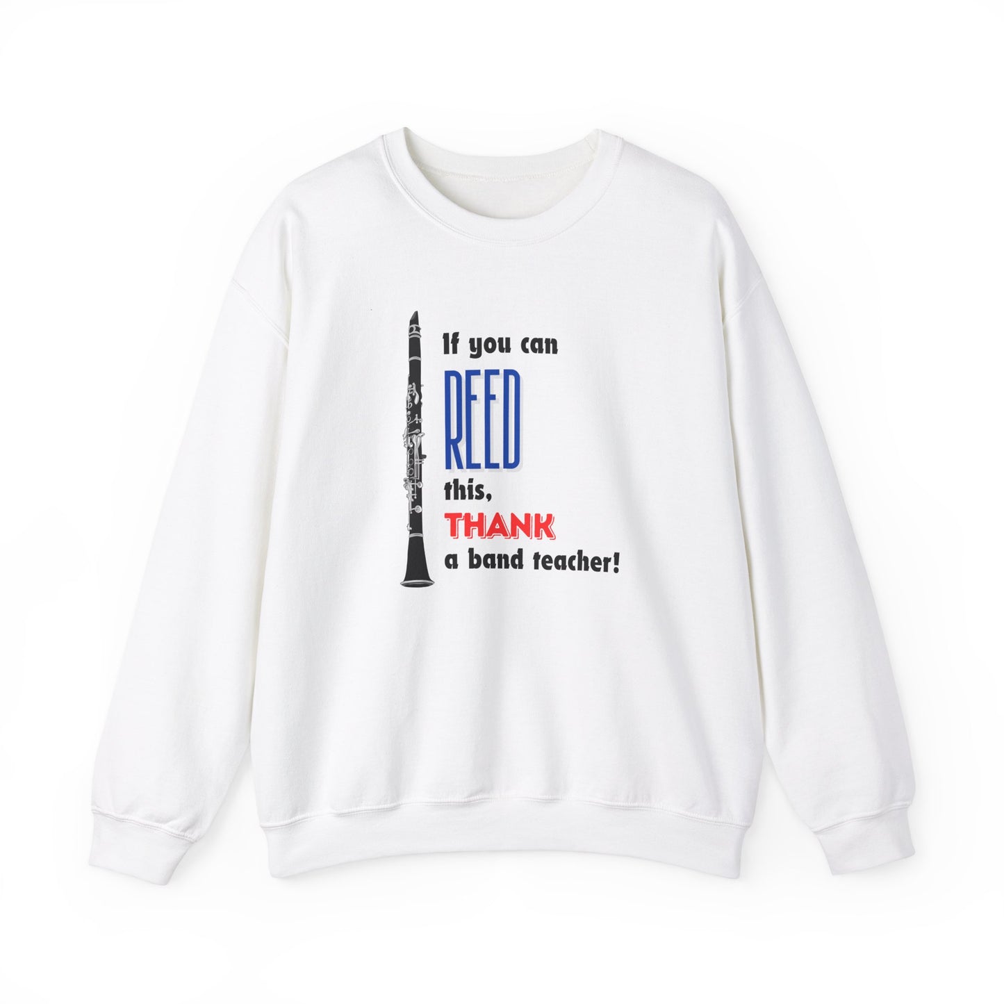 If You Can Reed This, Thank a Band Teacher Unisex White Crewneck Sweatshirt