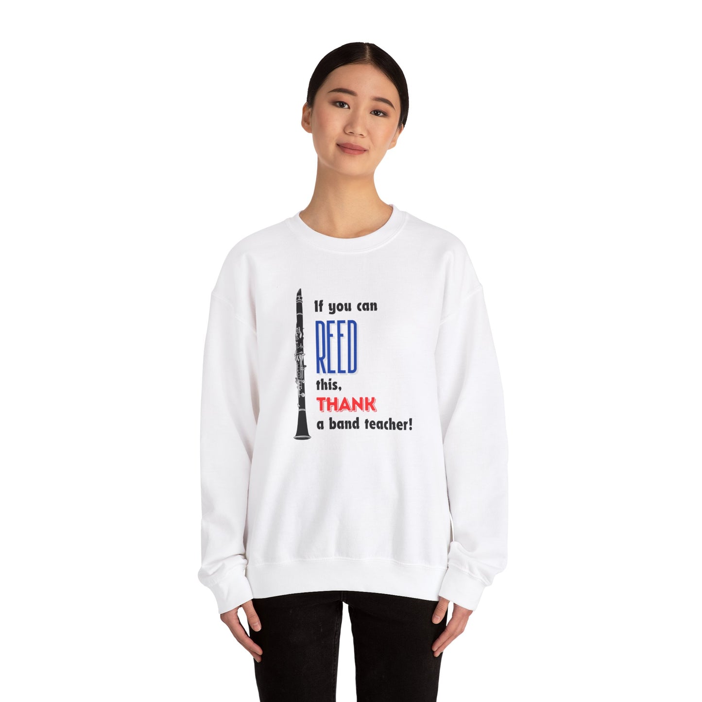 If You Can Reed This, Thank a Band Teacher Unisex White Crewneck Sweatshirt