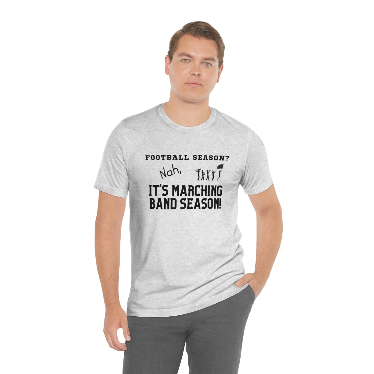 Football Season? Nah, it's Marching Band Season Tee S-3XL