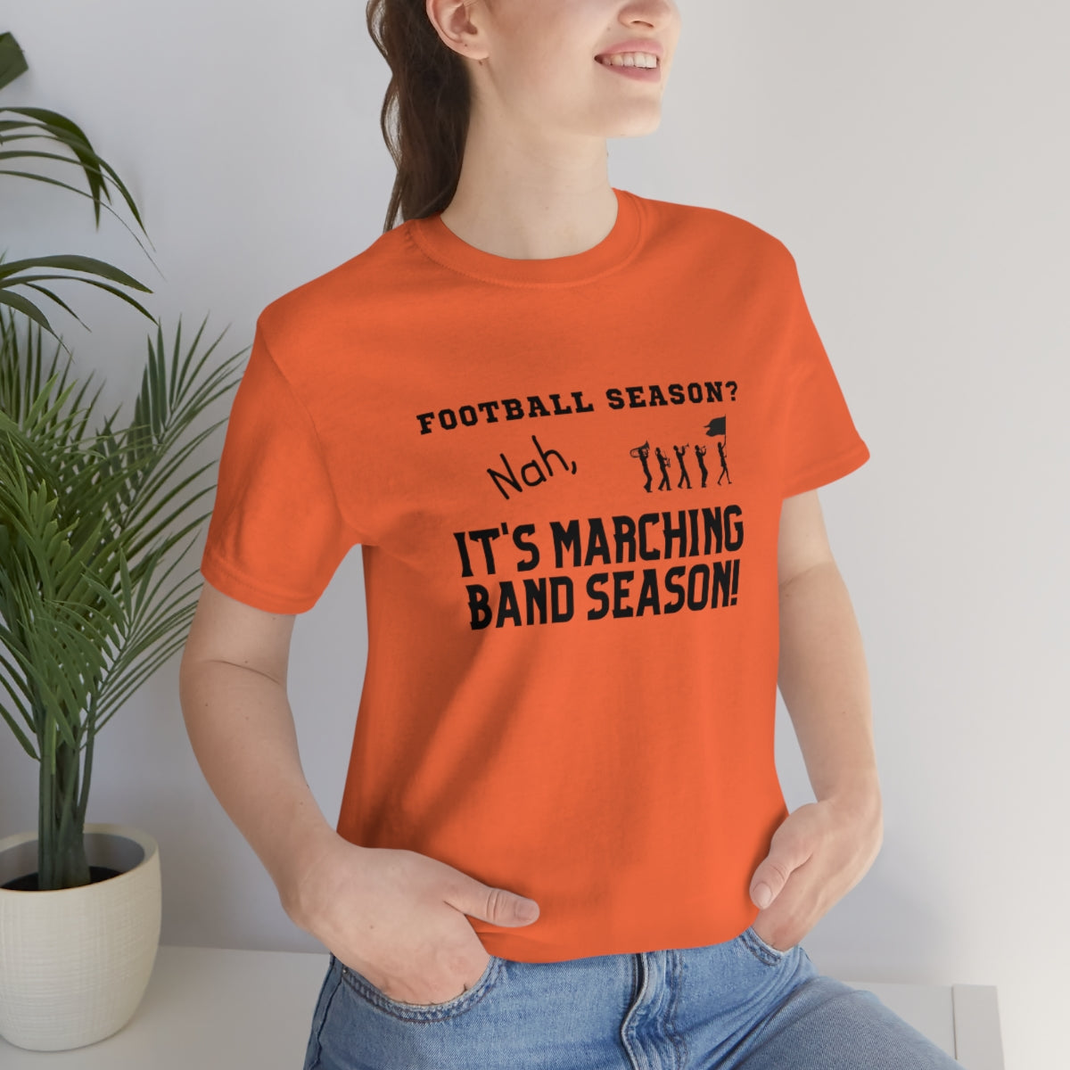 Football Season? Nah, it's Marching Band Season Tee S-3XL