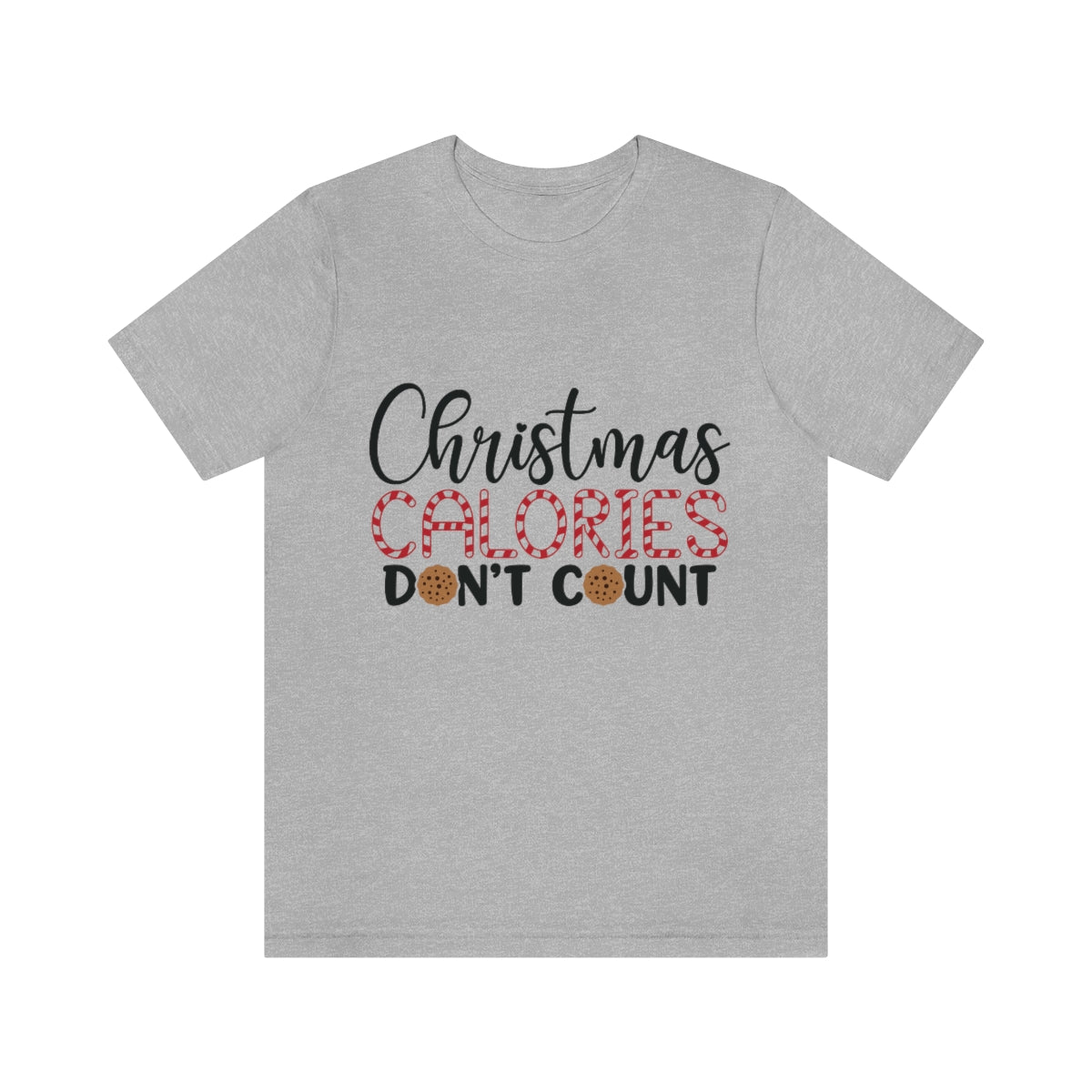 Christmas Calories Don't Count Unisex Jersey Short Sleeve Tee S-3XL