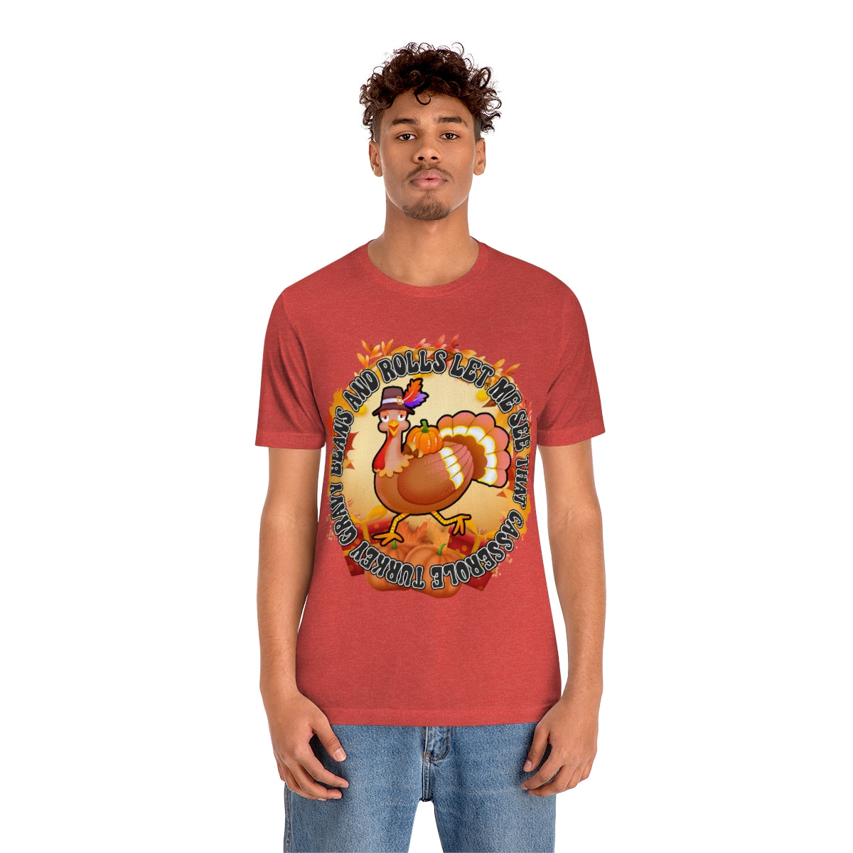 Thanksgiving Turkey Let Me See that Casserole Tee Unisex Jersey Short Sleeve S-3XL