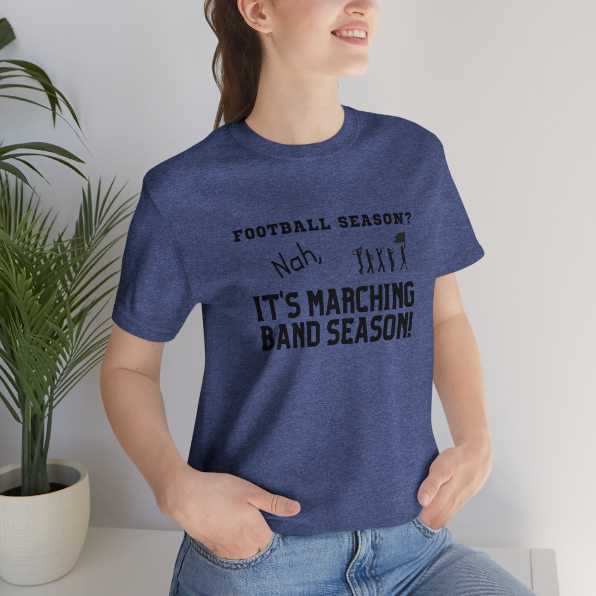 Football Season? Nah, it's Marching Band Season Tee S-3XL