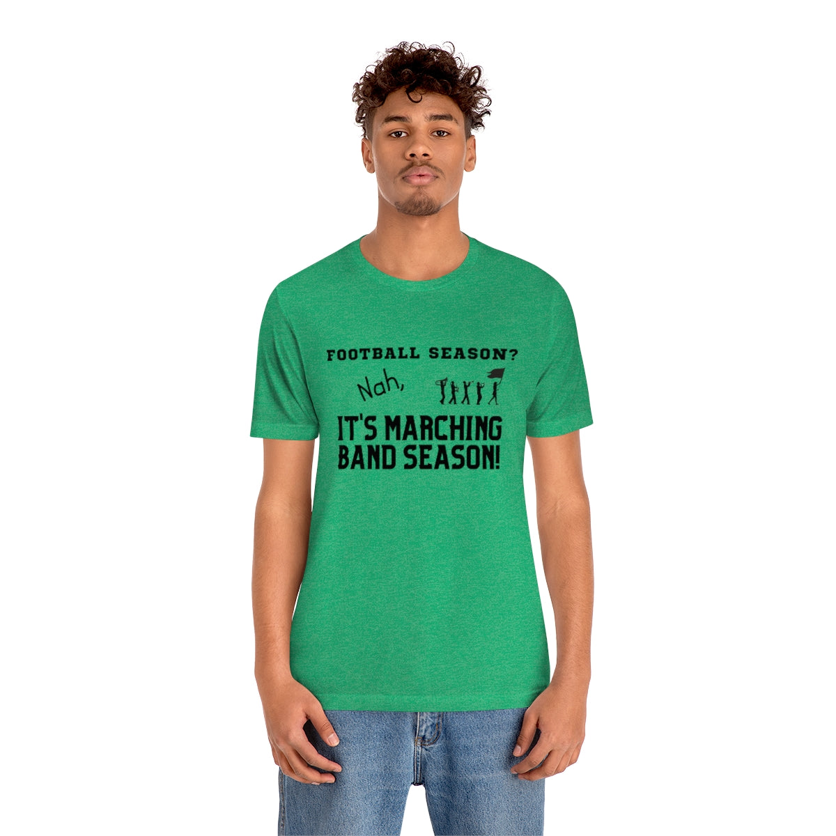 Football Season? Nah, it's Marching Band Season Tee S-3XL