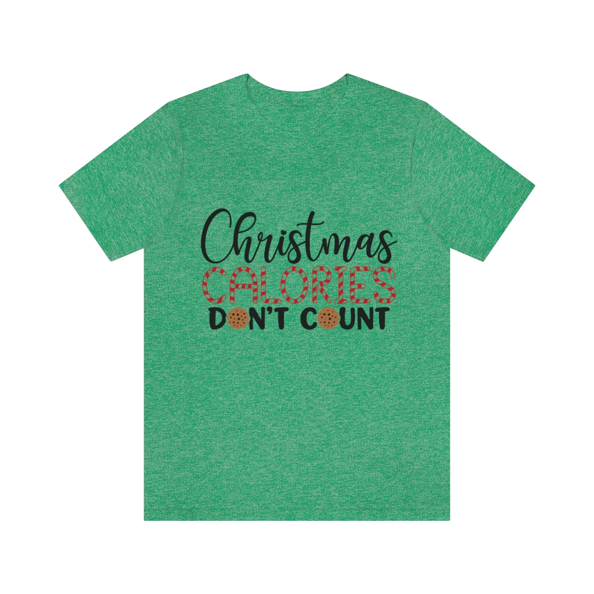 Christmas Calories Don't Count Unisex Jersey Short Sleeve Tee S-3XL