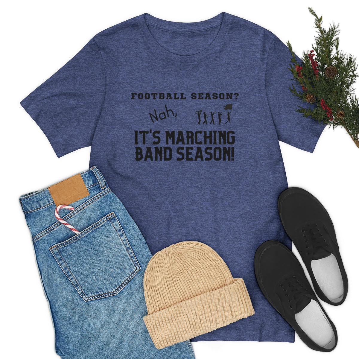 Football Season? Nah, it's Marching Band Season Tee S-3XL