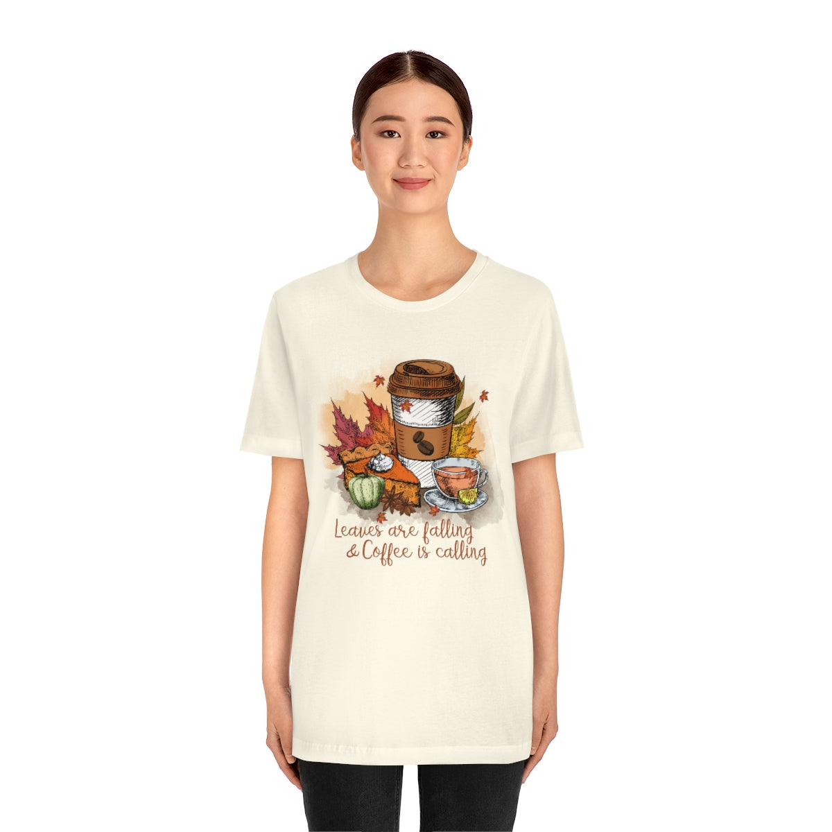 Leaves are Falling and Coffee is Calling Fall Unisex Jersey Short Sleeve Tee S-3XL