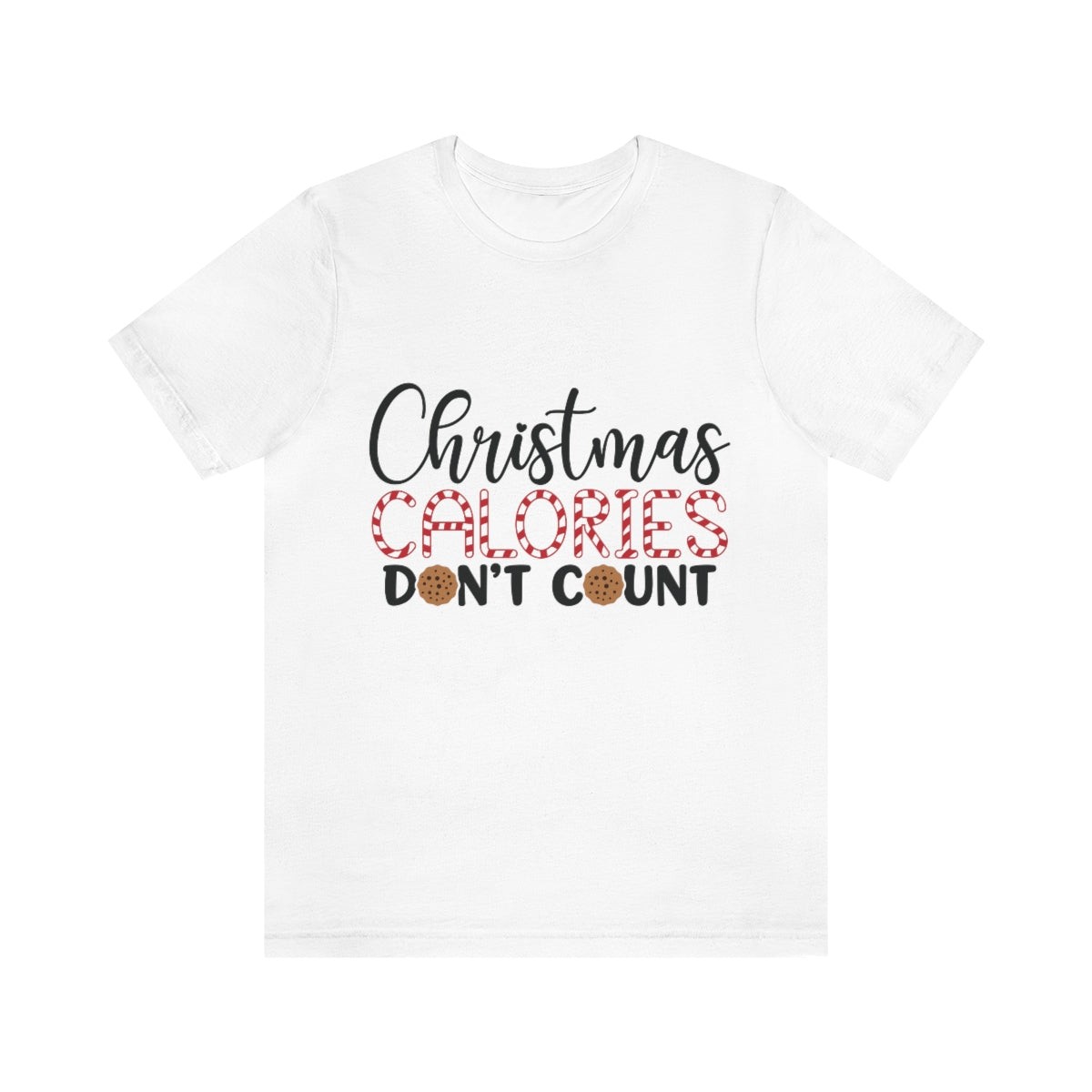 Christmas Calories Don't Count Unisex Jersey Short Sleeve Tee S-3XL