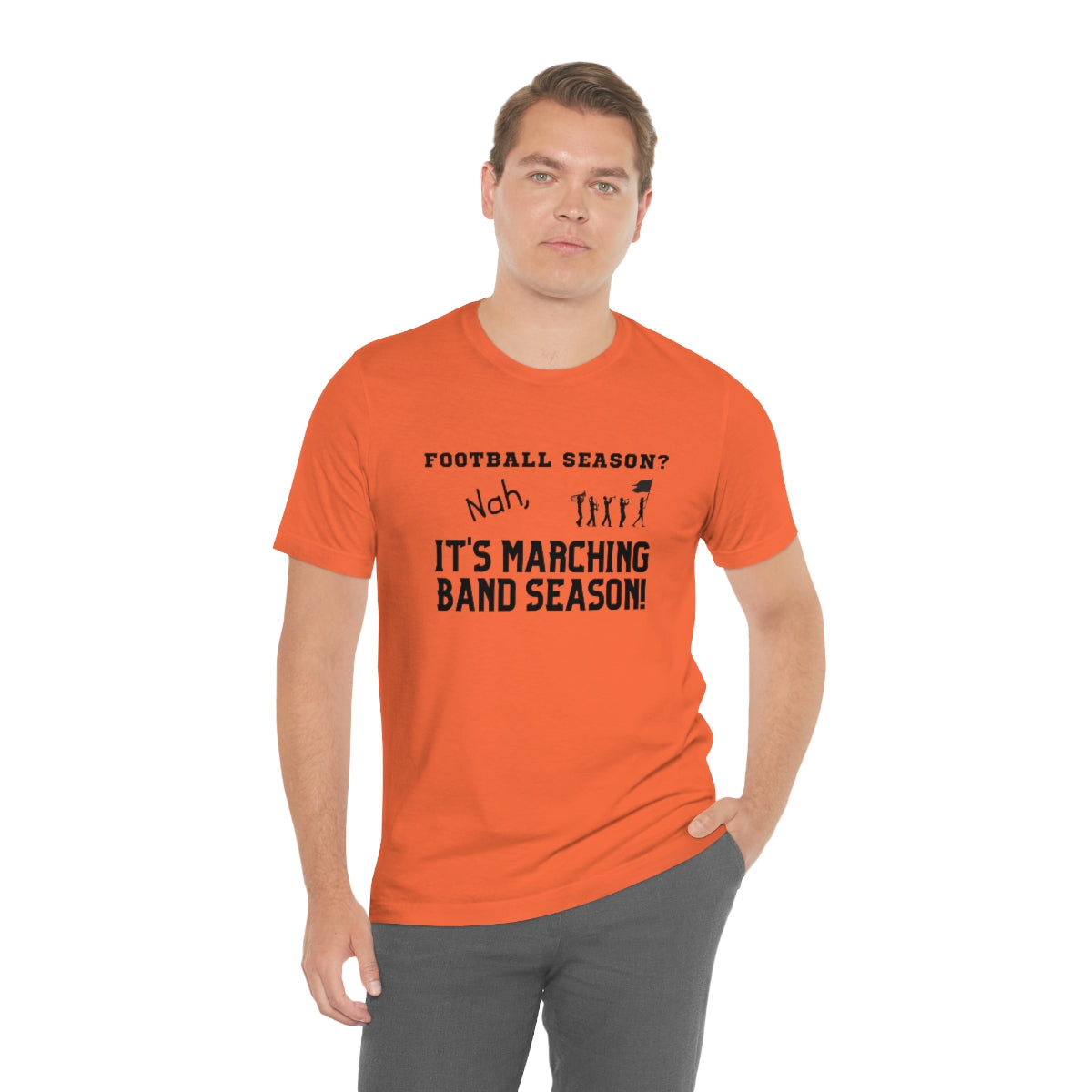 Football Season? Nah, it's Marching Band Season Tee S-3XL