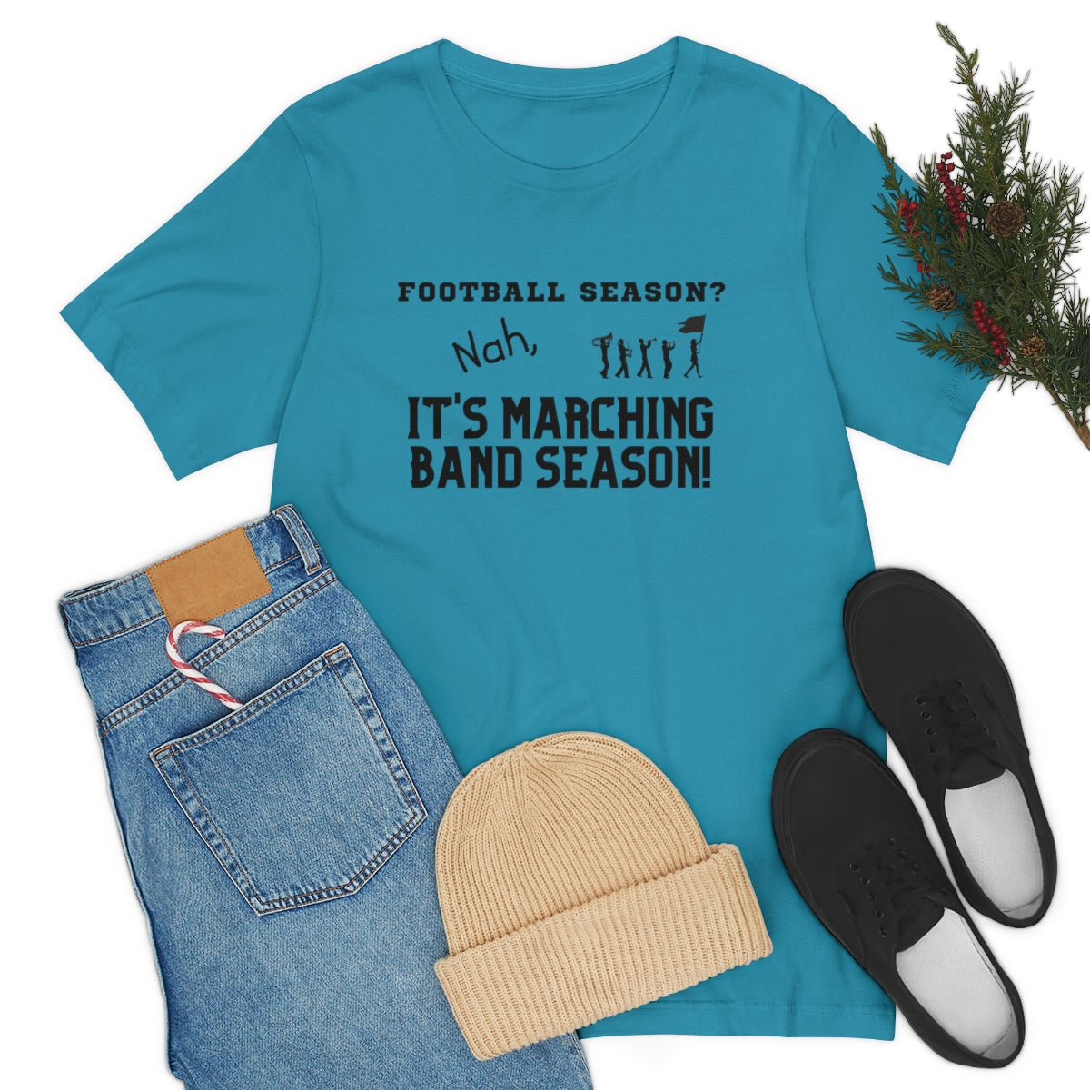 Football Season? Nah, it's Marching Band Season Tee S-3XL