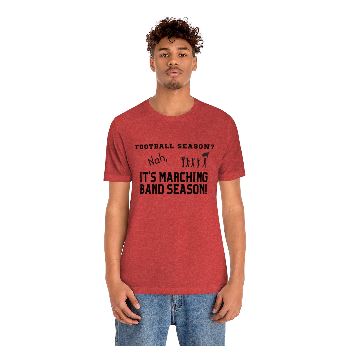 Football Season? Nah, it's Marching Band Season Tee S-3XL