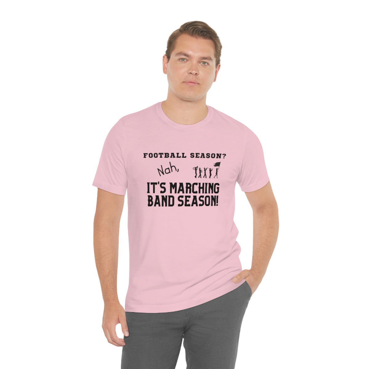 Football Season? Nah, it's Marching Band Season Tee S-3XL