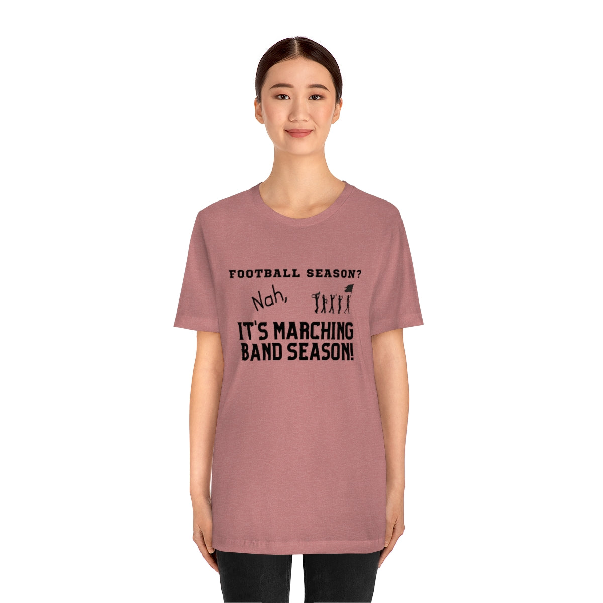 Football Season? Nah, it's Marching Band Season Tee S-3XL