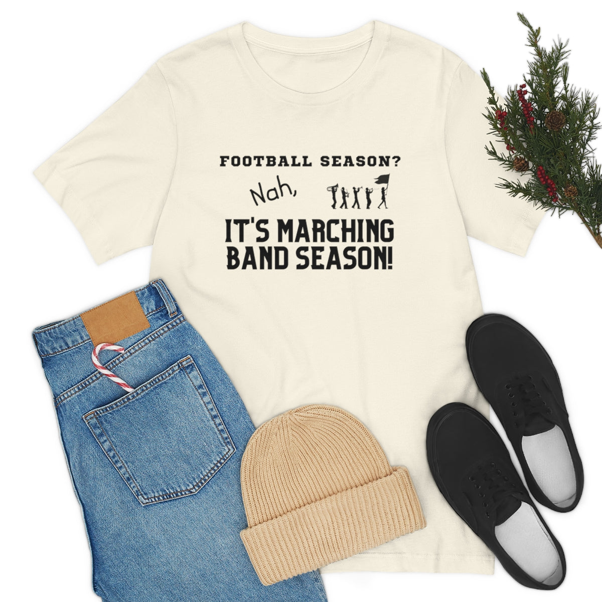 Football Season? Nah, it's Marching Band Season Tee S-3XL